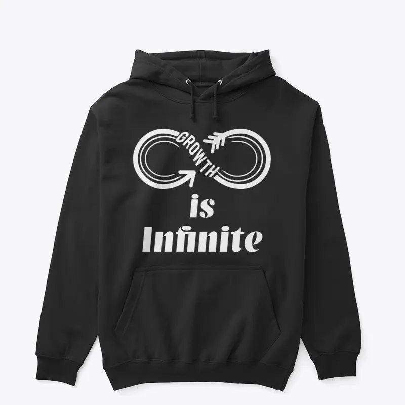 Growth Is Infinite Hoodie