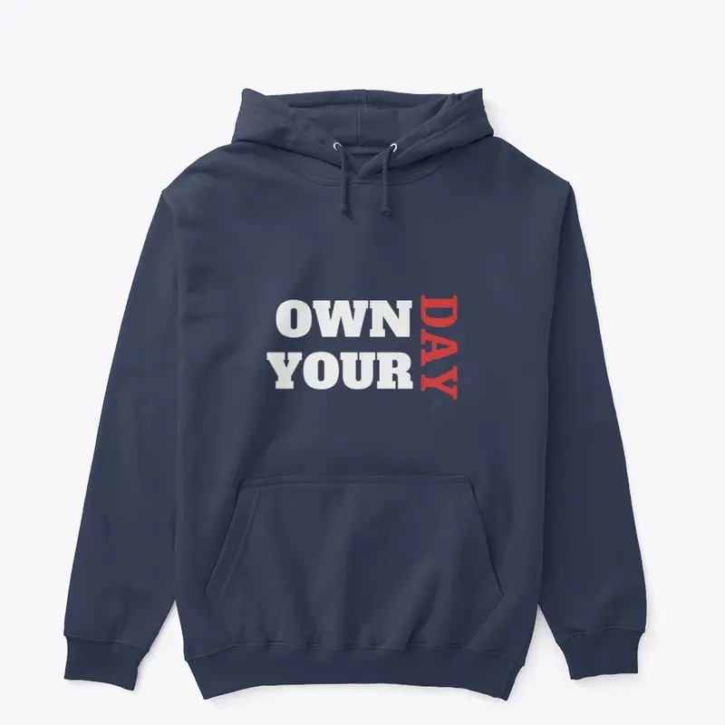 Limited Edition "Own Your Day" 