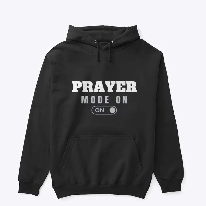 Limited Edition "Prayer Mode On" Hoodie